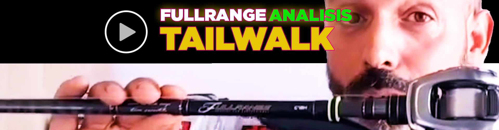 Tailwalk Fullrange