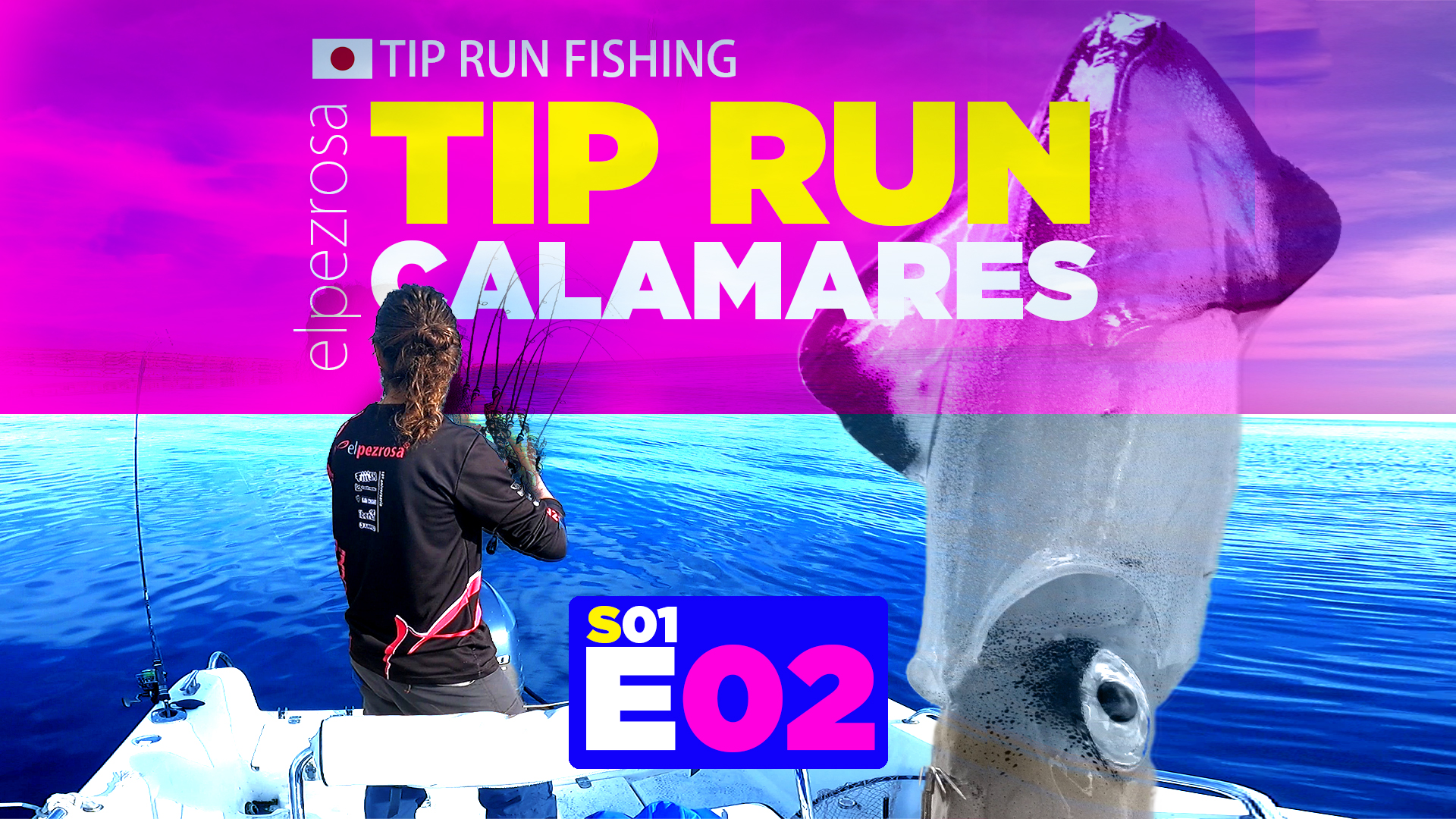 Video | Serie E02 Cómo pescar calamares a TIP RUN | Movimientos de Caña Adecuados
